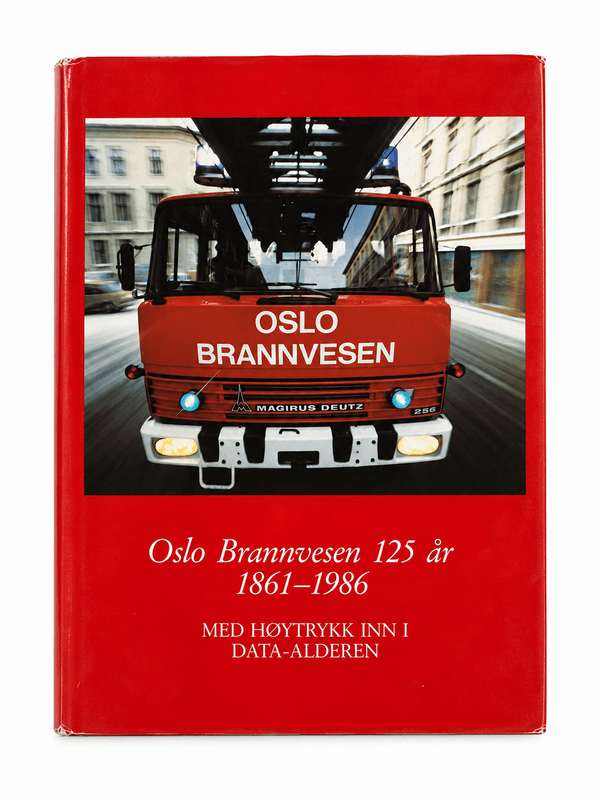 Oslo Brannvesen 125 år 1861–1986 – Med høytrykk inn i data-alderen