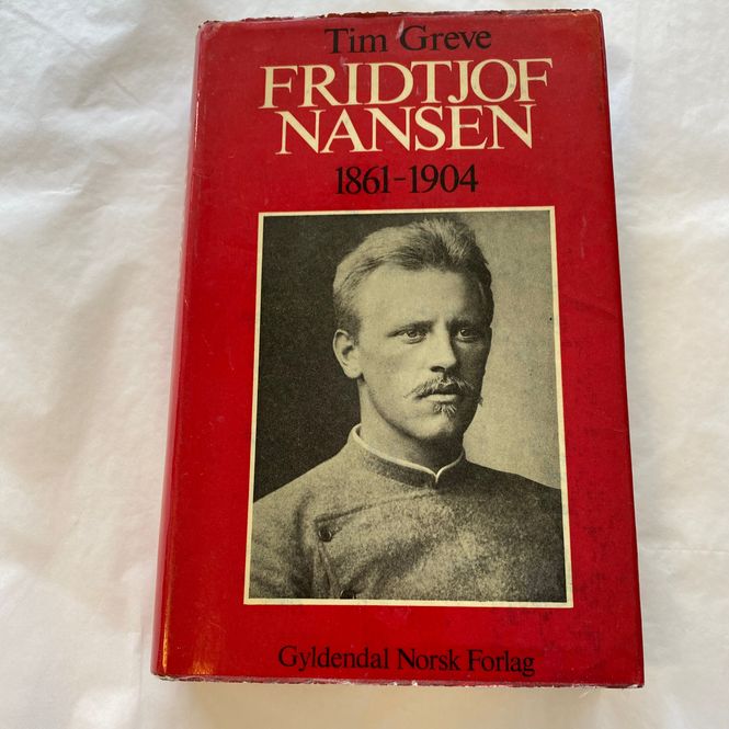 Hovedbilde Tim Greve - Fridtjof Nansen 1861 - 1904